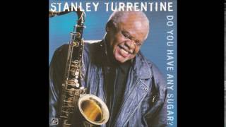 Stanley Turrentine - Calling You