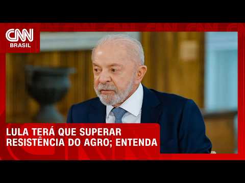 Lula terá que superar resistência do agro; veja no Conexão Agro | CNN PRIME TIME