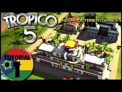 Tropico 5 - PS4: Tutorial Part 1