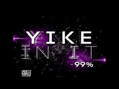 Yike In It (Yiking + Twerking + Indy Dip Song 2013) by 99 Percent