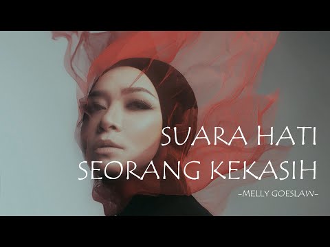 Melly Goeslaw - Suara Hati Seorang Kekasih // Lirik HQ