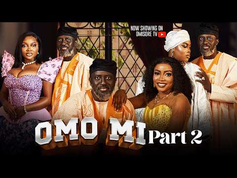 OMO MI  Part 2 Latest Yoruba Movie 2026 Drama / KUNLE OMISORE, DEBBY SHOKOYA,PAPAYA X,AFEEZ OWO