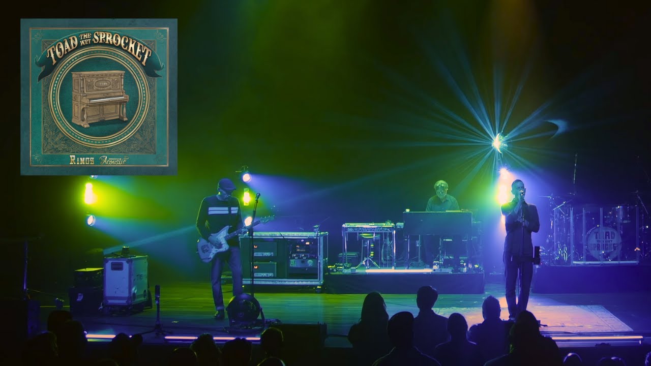 Toad the Wet Sprocket: Rings: The Acoustic Tour