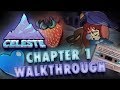 Celeste Chapter 1 All Strawberries, Crystal Heart & B-Side Unlock Tape 100% Gameplay Walkthrough
