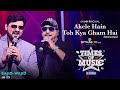 Akele Hain To Kya Gum Hai |Recreated By Sajid Wajid | Times of Music 2020| Wajid Khan Last Live Show
