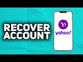 How To Recover Yahoo Account (WITHOUT EMAIL/PASSWORD/QUESTIONS) | 2023 Easy