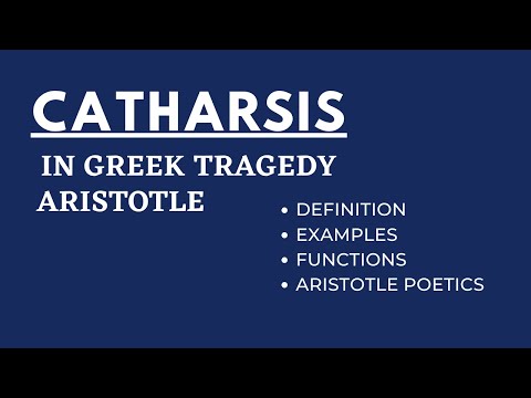 Catharsis | Catharsis in Tragedy | Catharsis by Aristotle