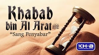 Download lagu Kisah Sahabat Nabi ﷺ Ke-16: Khabab bin Al-Arat 'Sang Penyabar' mp3