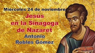 Conferencia: Jesús en la Sinagoga de Nazaret (24-11-2021)