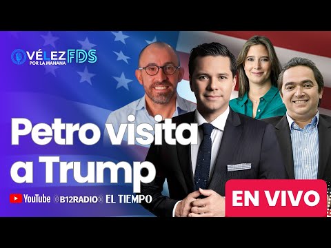 LIVE - THE TIME HAS COME Petro visits Trump #VelezInTheMorning