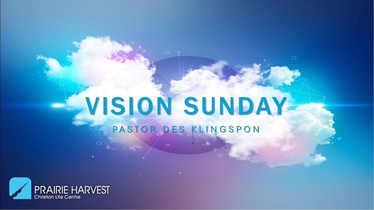 Vision Sunday | Des Klingspon | 10am