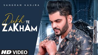 Dukh Te Zakham (Full Song) Sangram Hanjra  Jassi B