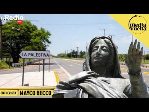 La Palestina celebra a su santa patrona: Mayco Becco habló sobre las celebraciones | MEDIA VUELTA