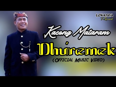 DHU'REMEK - KACONG MATARAM (OFFICIAL MUSIC VIDEO)