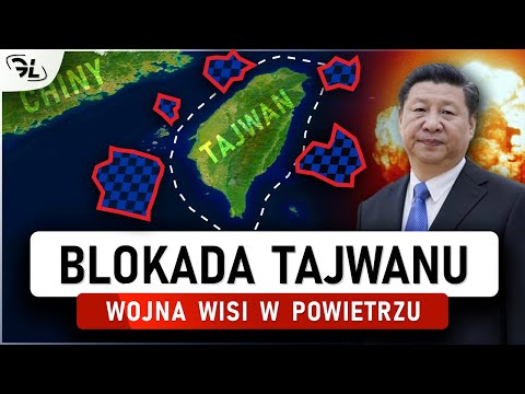 Chiny MAJĄ DOŚĆ - TAJWAN i USA w obliczu wojny