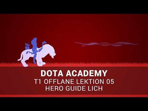 Dota Academy: T1 Offlane 05 - Hero Guide Lich