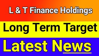 l&t finance holdings long term | l&t finance holdings share latest news