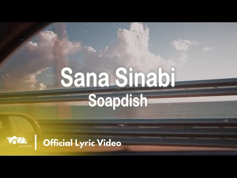 Sana Sinabi - Soapdish (Official Lyric Video)