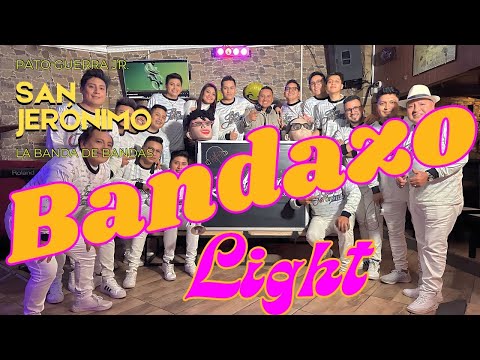 SAN JERÓNIMO LA BANDA DE BANDAS FEAT ALEX MARCILLO DJ - BANDAZO LIGHT