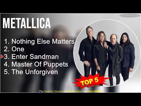 Metallica ~ TOP 5 GREATEST HITS ~ Nothing Else Matters, One, Enter Sandman, Master Of Puppets