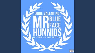 Mr. Blue Face Hunnids (feat. IRONIC THE KING)