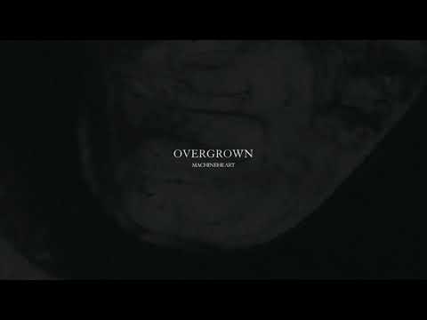 Video thumbnail for Overgrown