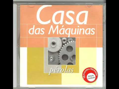Casa Das Máquinas - Pérolas (2000)