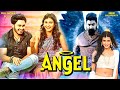 Angel Full Movie New Released South Indian Hindi Dubbed Movie Blockbuster Comedy Movie South