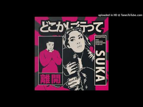 Khanyisa & Tyler ICU - SUKA (feat. Nandipha808 & Ceeka RSA)