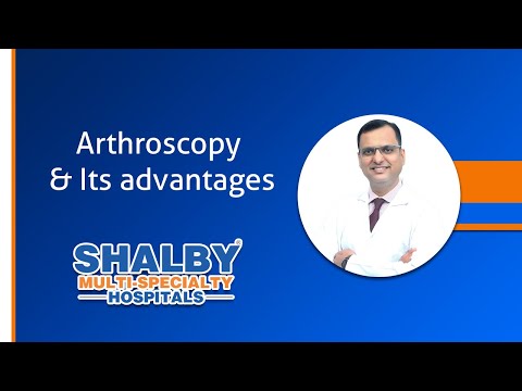Arthroscopy & Its advantages