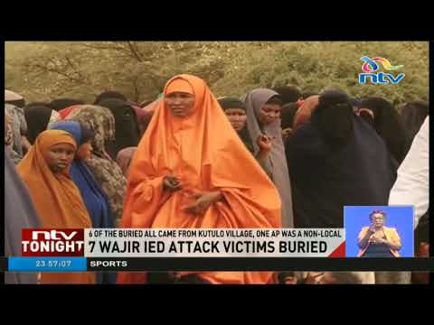 7 Wajir IED attack victims buried