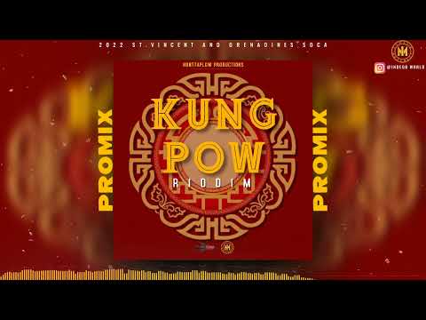 Kung Pow Riddim Promix - Mandella Linkz | G.E.O. | Option Tadda | Twixx | Fonando and more 2022 Soca