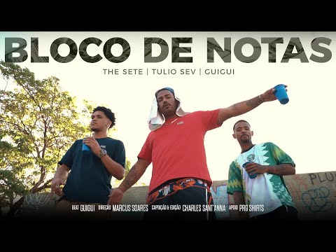 Bloco De Nota$ - Tulio Sev, GuiGui, The Sete |Prod. GuiGui