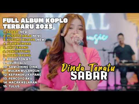 SABAR - DINDA TERATU FULL ALBUM TERBARU DANGDUT KOPLO TERBARU 2025