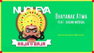 Bhayanak#Atma#Nucleya#
