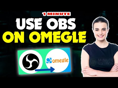 How to use obs on omegle 2023 (Quick & Easy)