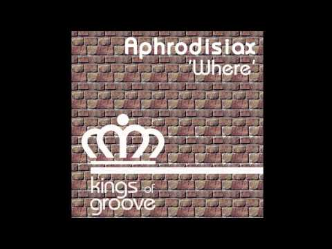 Aphrodisiax - Where (original mi)