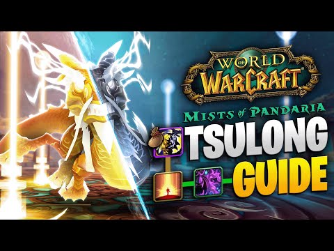 TSULONG BOSS GUIDE - MISTS OF PANDARIA CLASSIC