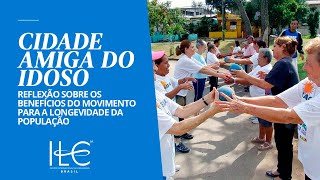 Mensagem de Prof. Dr. Alexandre Kalache, presidente do ILC-BR, sobre o movimento de Cidade Amiga do