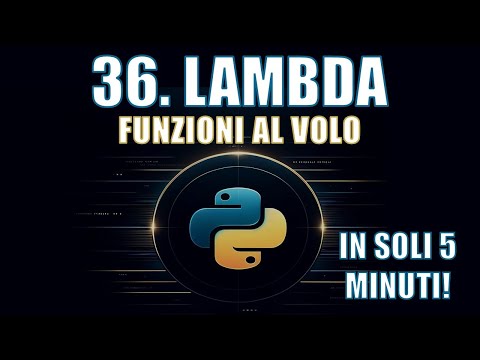 Corso Python | 36. Lambda: Scrivere Funzioni in Una Sola Riga!