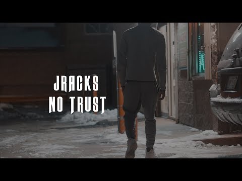 JRacks - No Trust (Official Music Video )  Dir By @prince485