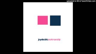 Joy Electric - 4. Mistook