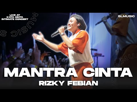 RIZKY FEBIAN - MANTRA CINTA || LIVE AT KATA CINTA INTIMATE CONCERT
