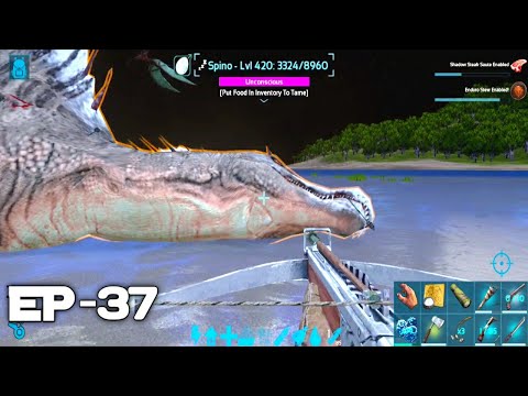 Ark Mobile Easy Spino Taming | Spino Location | Spino trap | Spino Ability | Hardcore-Brutal Ep - 37