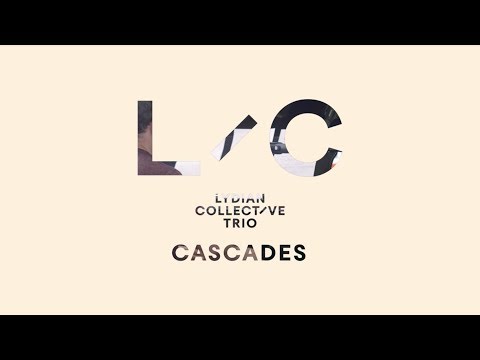 Lydian Collective Trio @ Cadogan Hall - Cascades