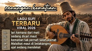 Download lagu 🌙 LATEST 2026 SUFI SONG - REFLECTIONS ON DEATH, THE END IS DRAWING NEAR mp3