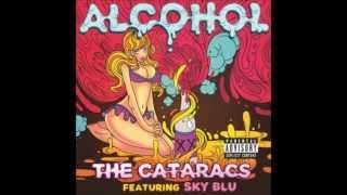 The Cataracs feat. SkyBlu - Alcohol Remix 2013 (Lyrics)