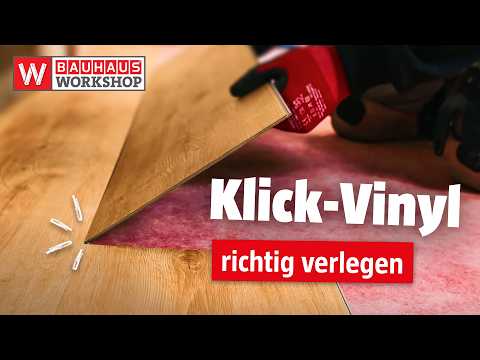 Klick-Vinyl richtig verlegen [Anleitung] | BAUHAUS Workshop