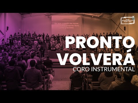 Coro Instrumental IMPCH Talca - Pronto Volverá