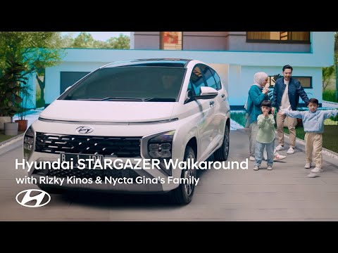 Walkaround New Hyundai STARGAZER with Rizky Kinos & Nycta Family